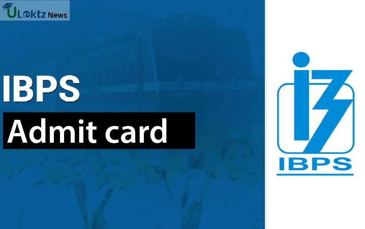 IBPS ADMIT CARD