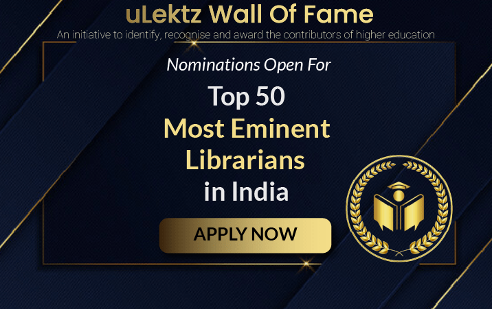 uLektz Wall of Fame will be honouring, “Top 50 Eminent Librarians in India “