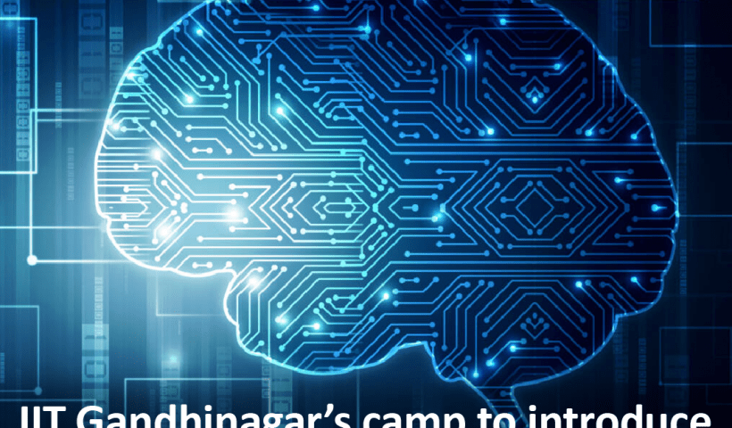 IIT Gandhinagars camp to introduce school students to cognitive science AI and neuroscience 2