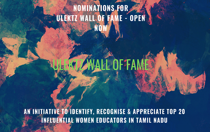 uLektz Wall of Fame - An initiative to identify, recognise & appreciate Top 20 Influential Women Educators in Tamil Nadu 1 Nominations for ulektz wall of fame open now